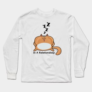 Cat Lover | Lazy Cat-In A Relationsleep Long Sleeve T-Shirt